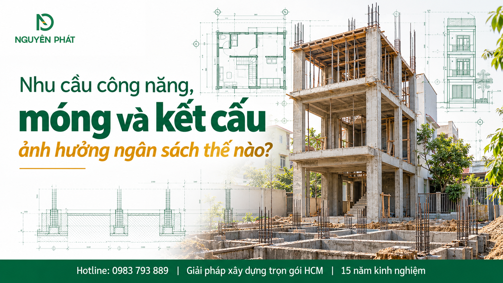 Kết cấu móng và bê tông cốt thép ảnh hưởng chi phí xây nhà 3 tầng - Nguyên Phát (NP Group)