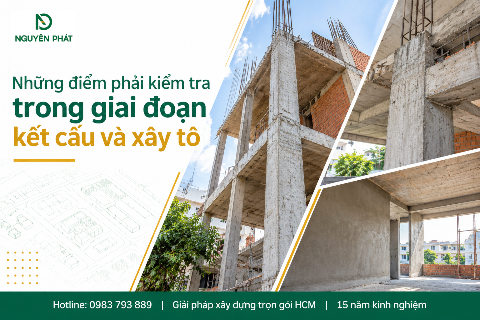 Kiểm tra kết cấu và xây tô nhà phố đúng kỹ thuật - Nguyên Phát (NP Group)