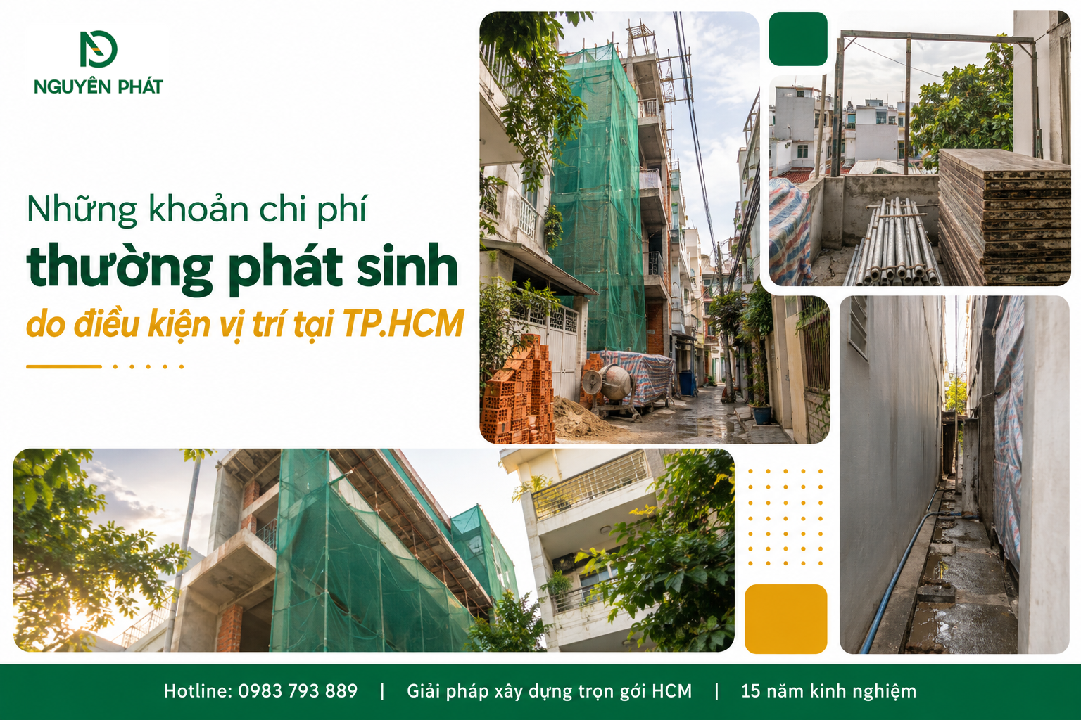 Chi phí phát sinh do điều kiện vị trí khi xây nhà tại TP.HCM - Nguyên Phát (NP Group)