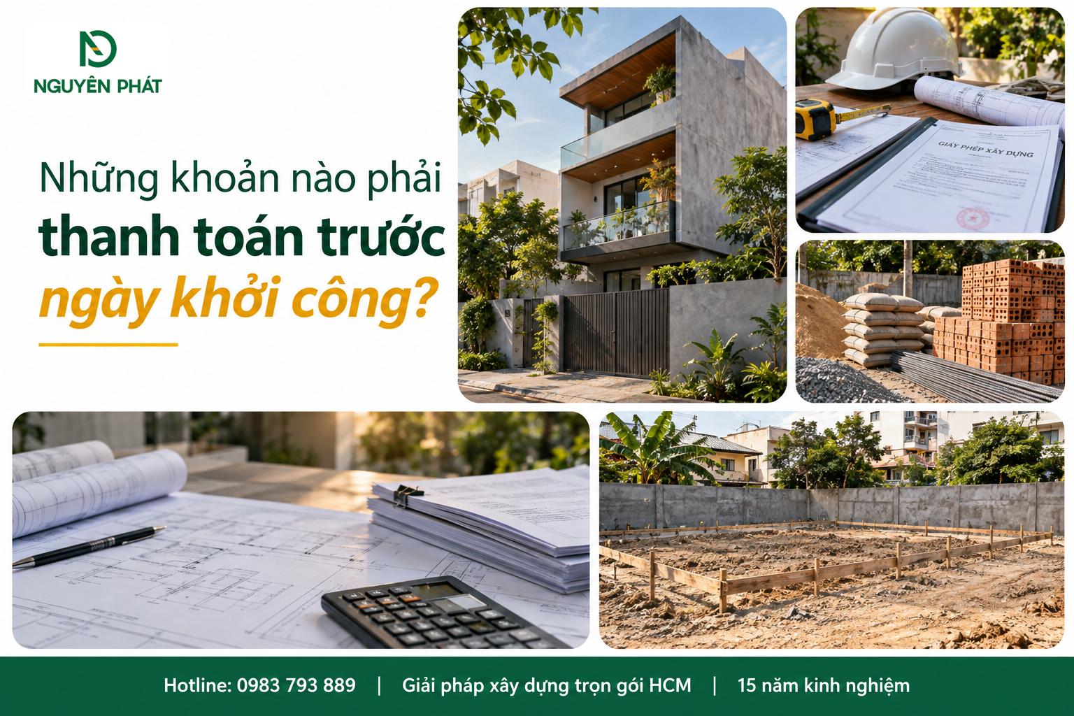 Chi phí chuẩn bị trước ngày khởi công xây nhà - Nguyên Phát (NP Group)