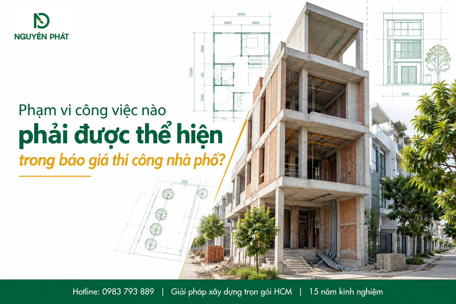 Phạm vi công việc thi công nhà phố minh bạch - Nguyên Phát (NP Group)