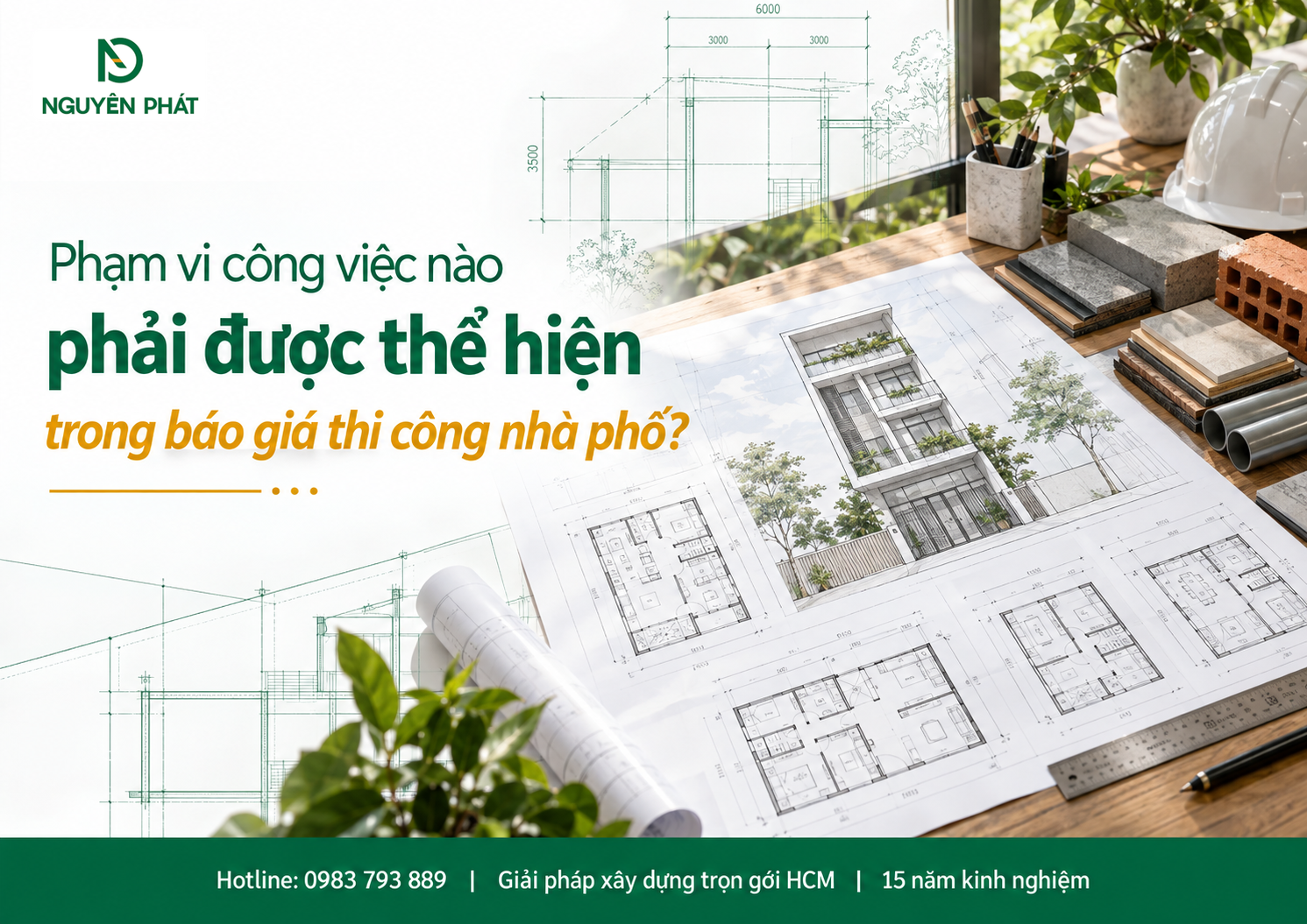 Phạm vi công việc trong báo giá thi công nhà phố - Nguyên Phát (NP Group)