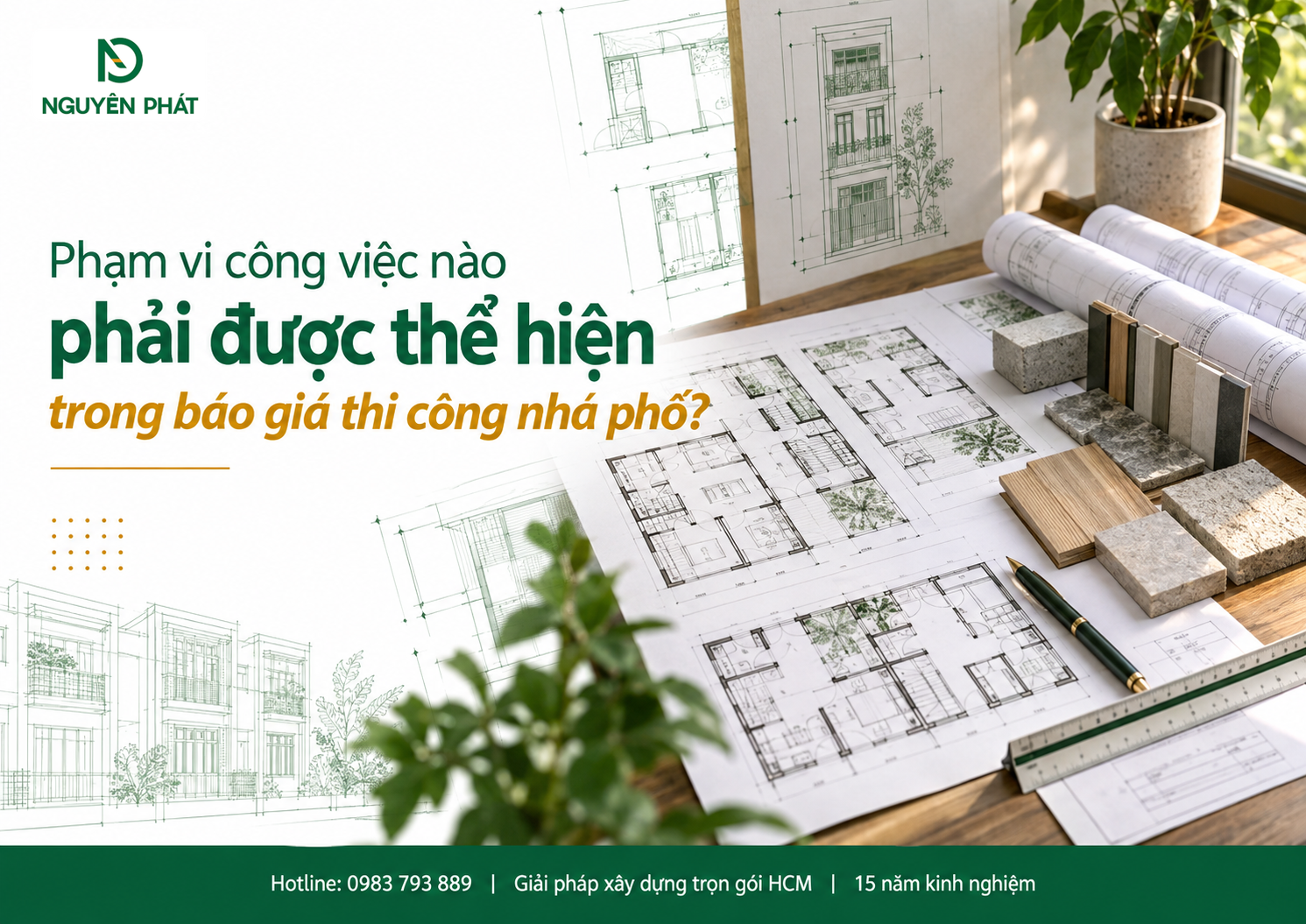 Phạm vi công việc trong báo giá thi công nhà phố - Nguyên Phát (NP Group)