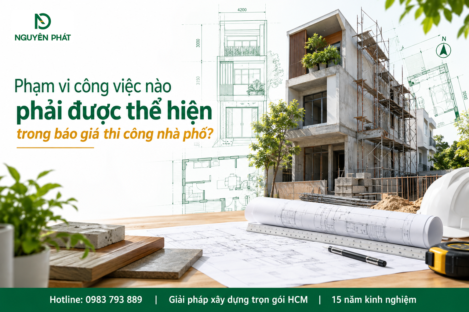 Phạm vi công việc trong báo giá thi công nhà phố - Nguyên Phát (NP Group)