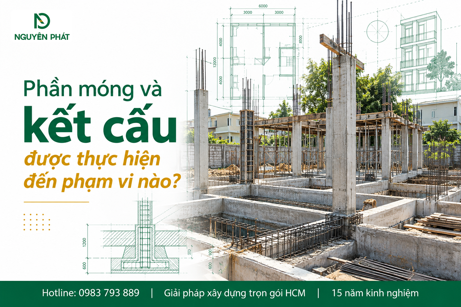 Kết cấu móng và khung bê tông cốt thép nhà phố chuẩn kỹ thuật - Nguyên Phát (NP Group)