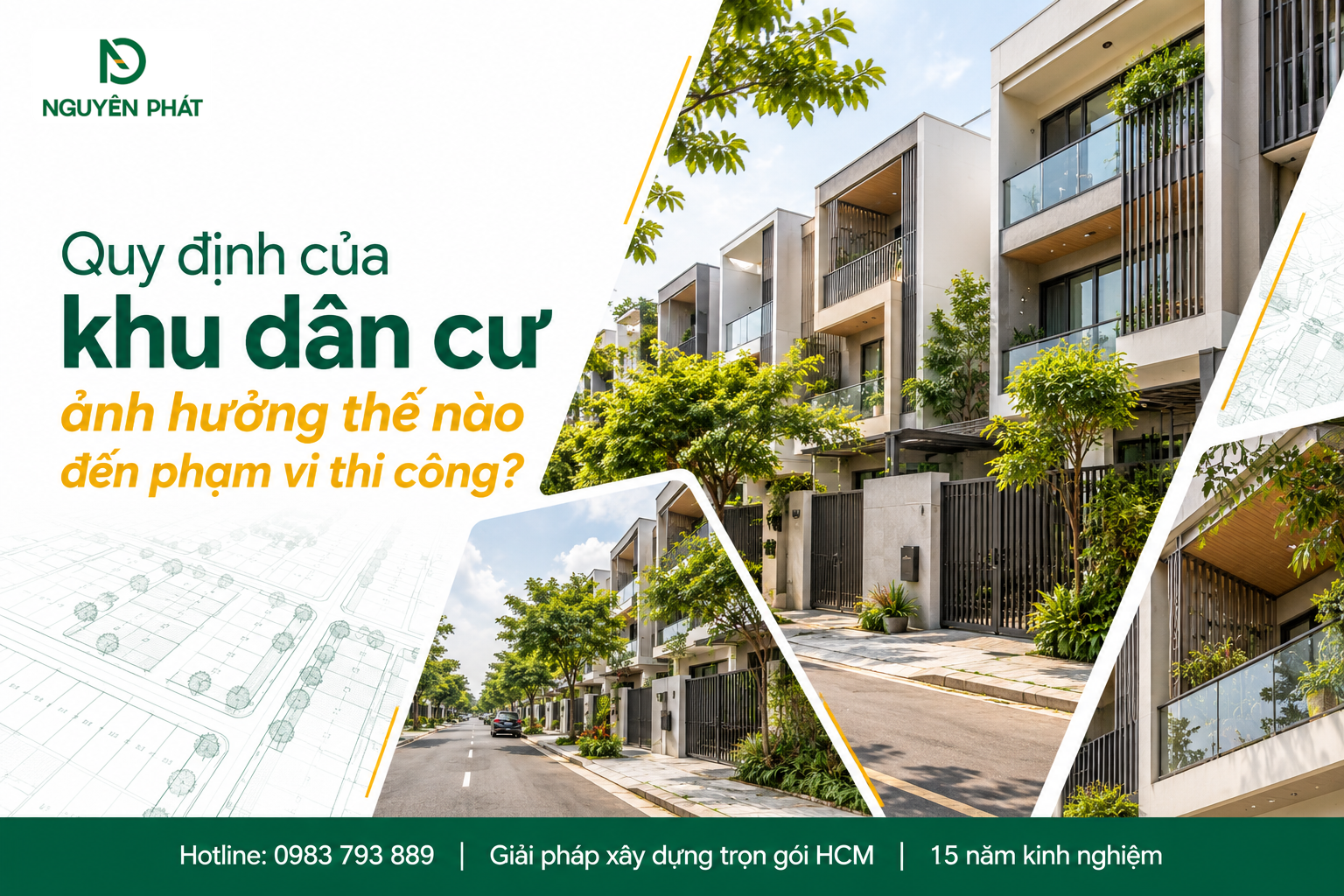 Quy định khu dân cư ảnh hưởng phạm vi hoàn thiện nhà liền kề - Nguyên Phát (NP Group)