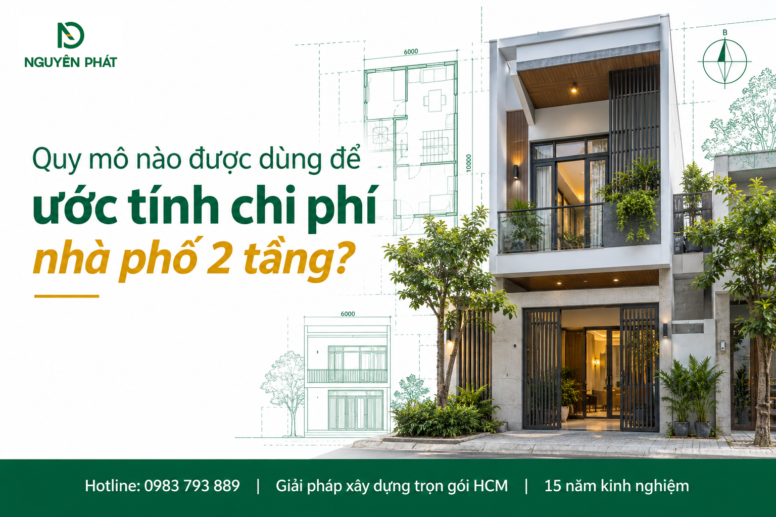 Quy mô nhà phố 2 tầng dùng để ước tính chi phí xây dựng - Nguyên Phát (NP Group)