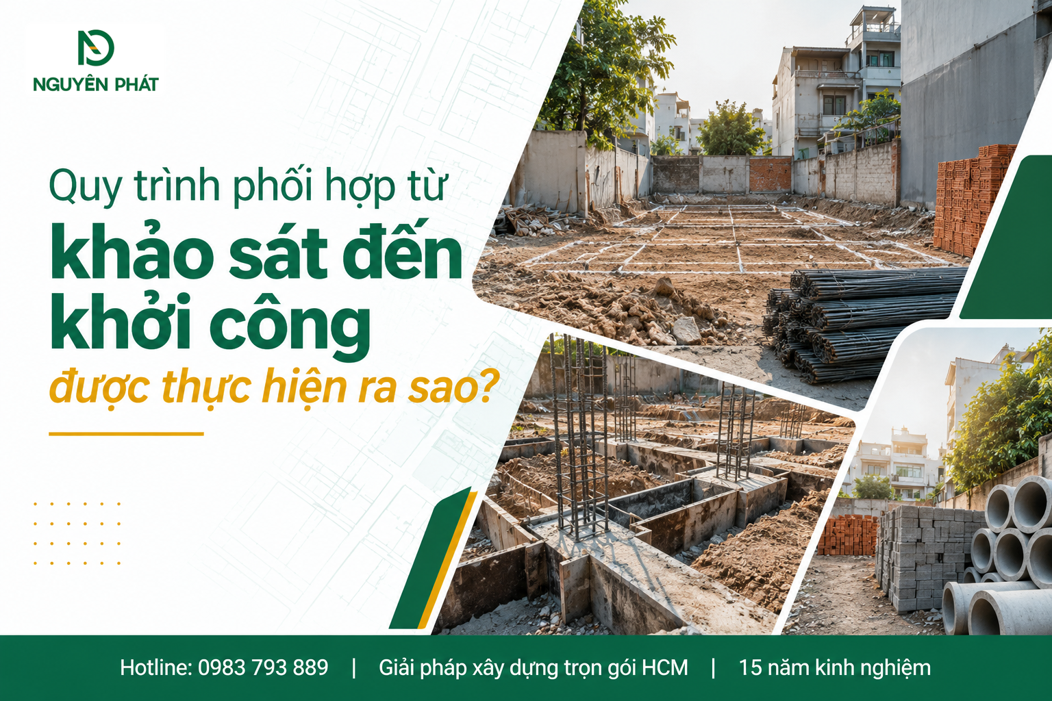 Quy trình phối hợp khảo sát và khởi công nhà phố - Nguyên Phát (NP Group)