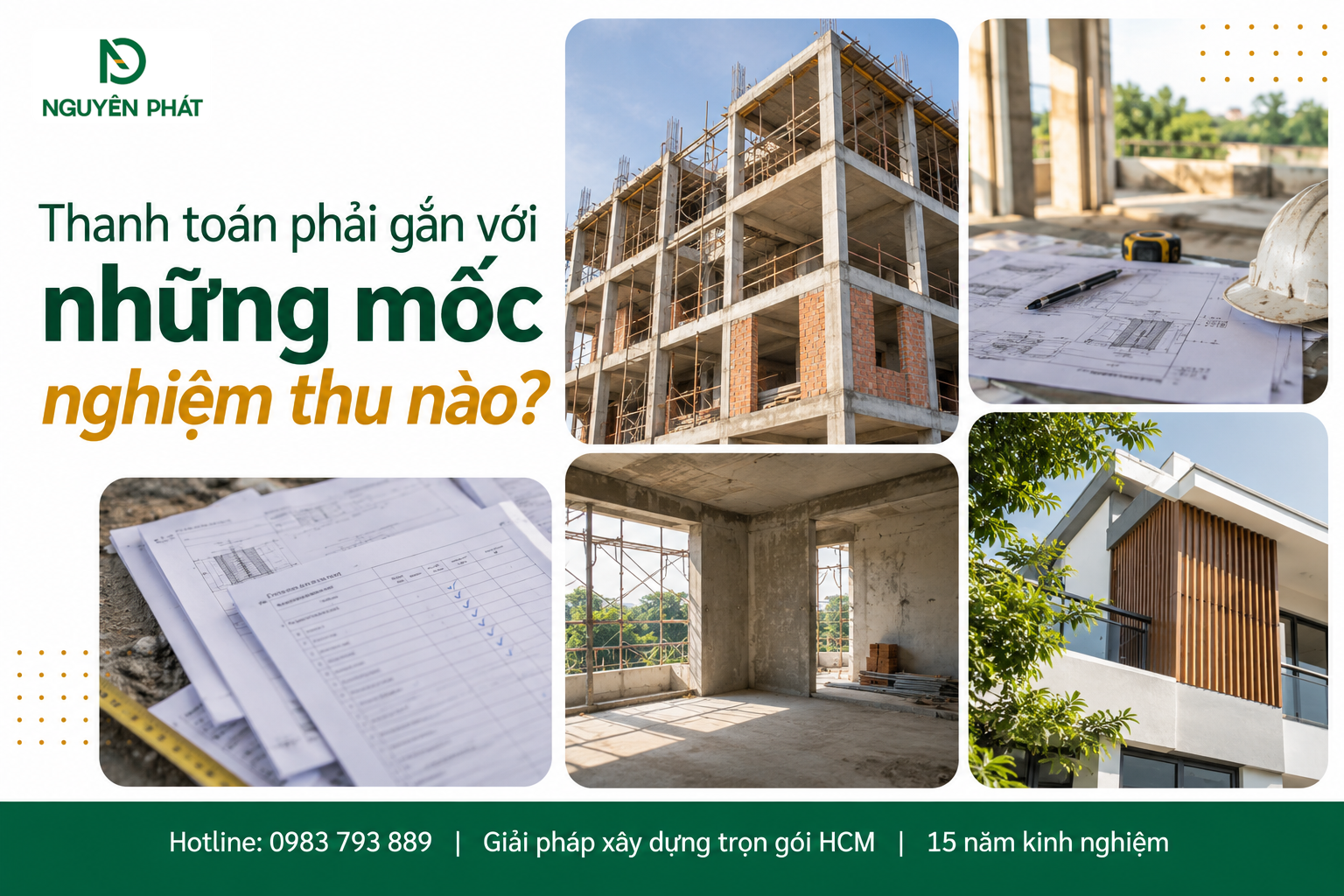 Mốc nghiệm thu thanh toán thi công nhà trọn gói Nguyên Phát (NP Group)