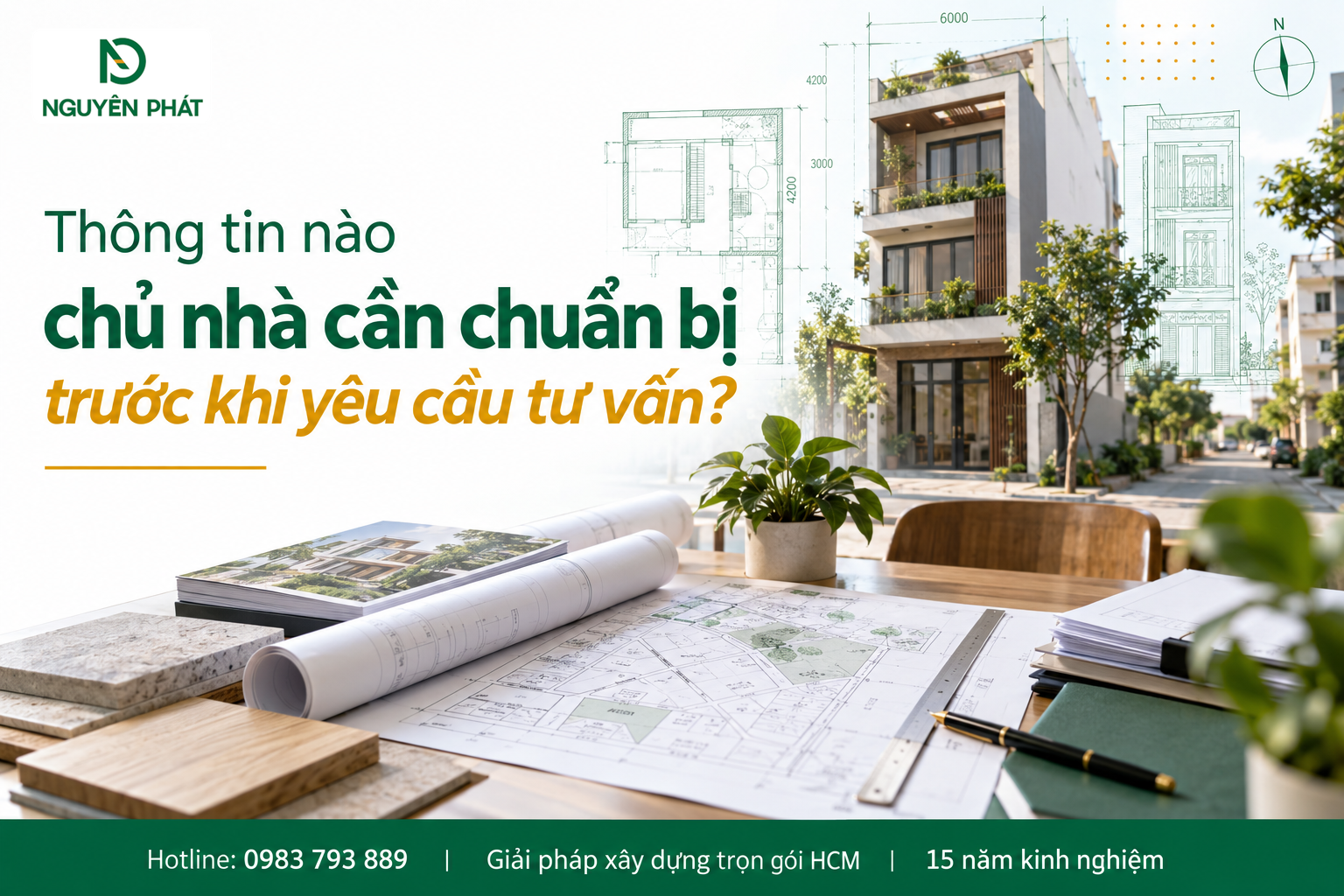 Thông tin cần chuẩn bị khi tư vấn xây nhà phố - Nguyên Phát (NP Group)