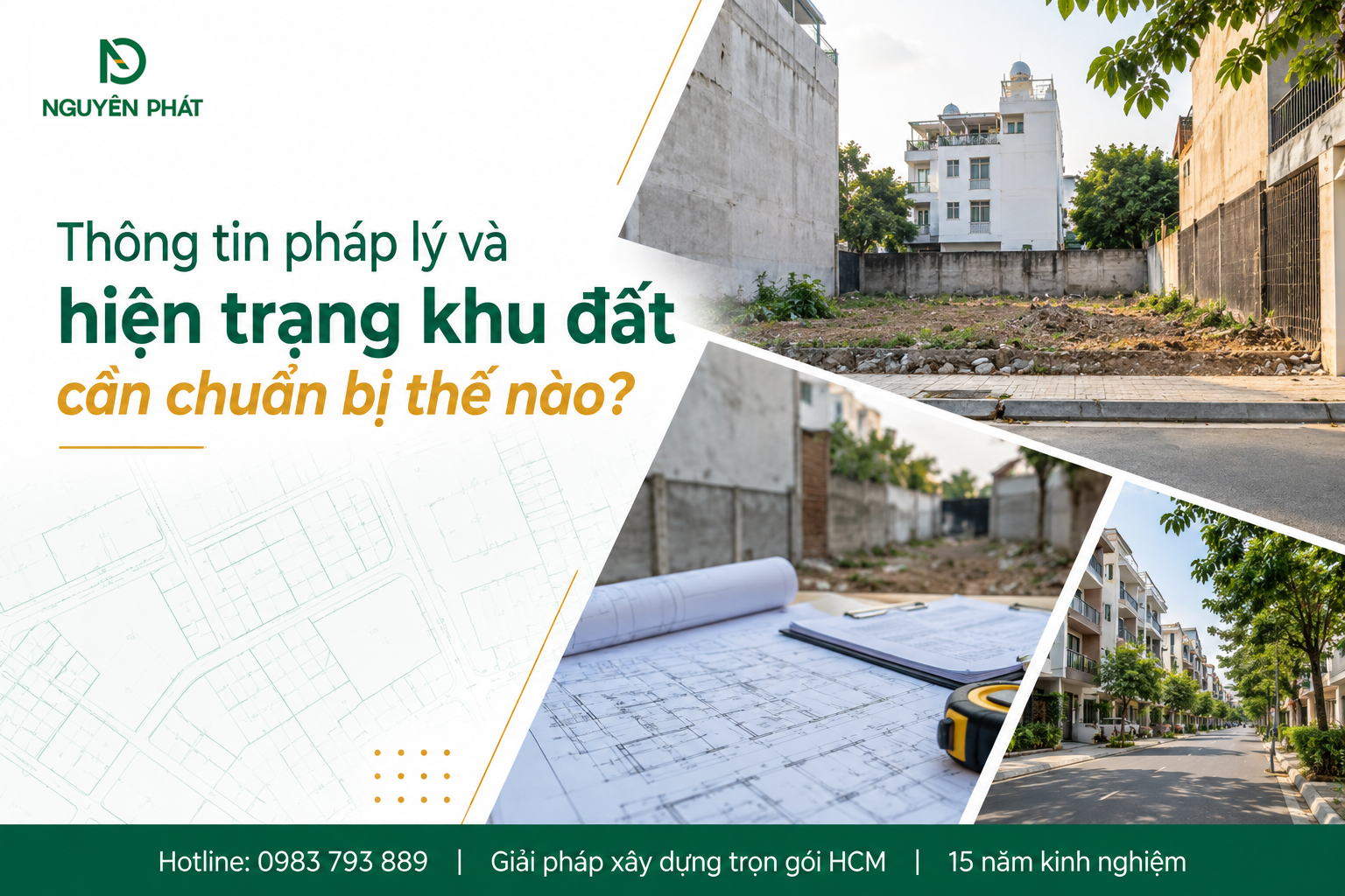 Thông tin pháp lý và hiện trạng khu đất khi chuẩn bị xây nhà - Nguyên Phát (NP Group)