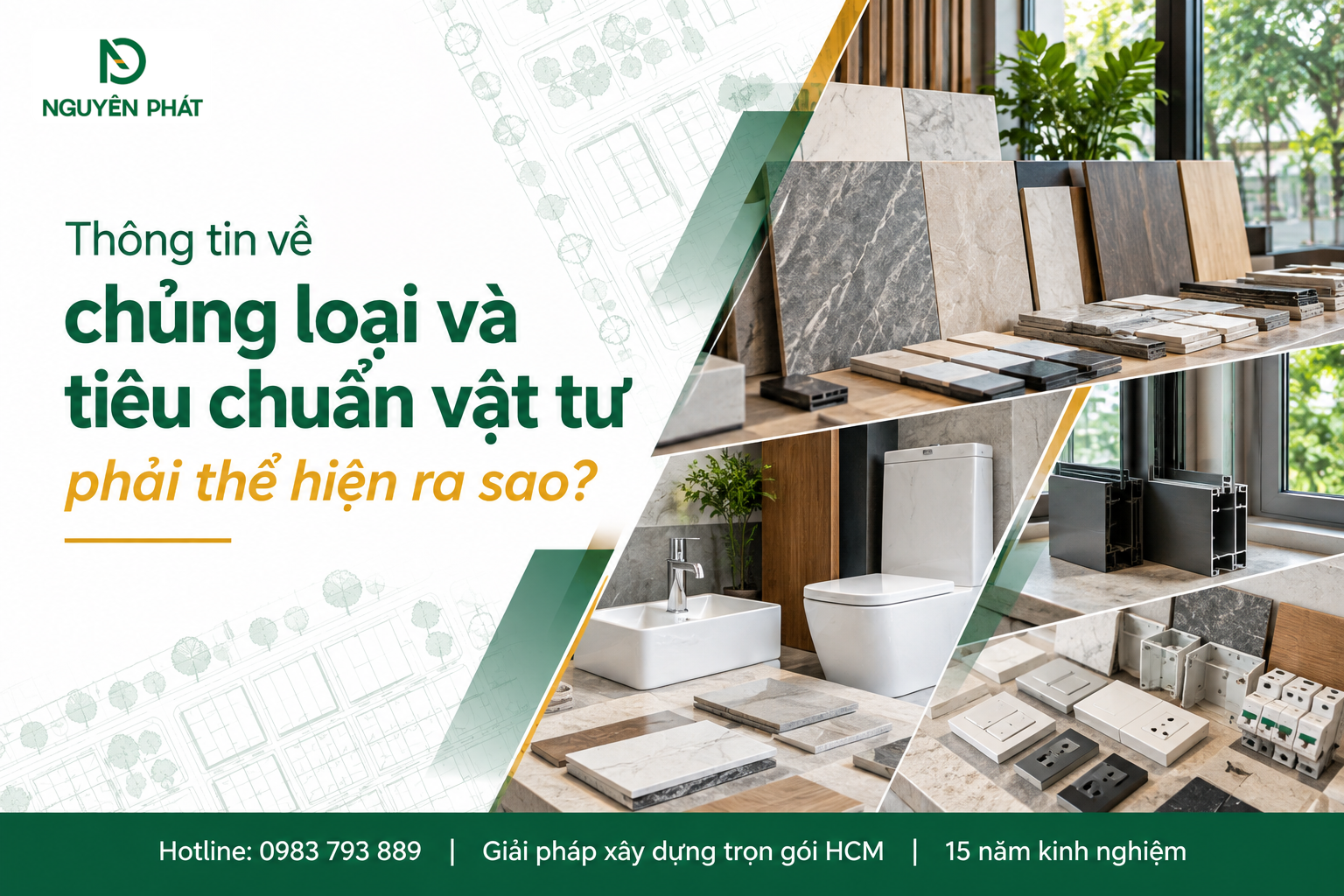 Chủng loại và tiêu chuẩn vật tư hoàn thiện xây dựng - Nguyên Phát (NP Group)