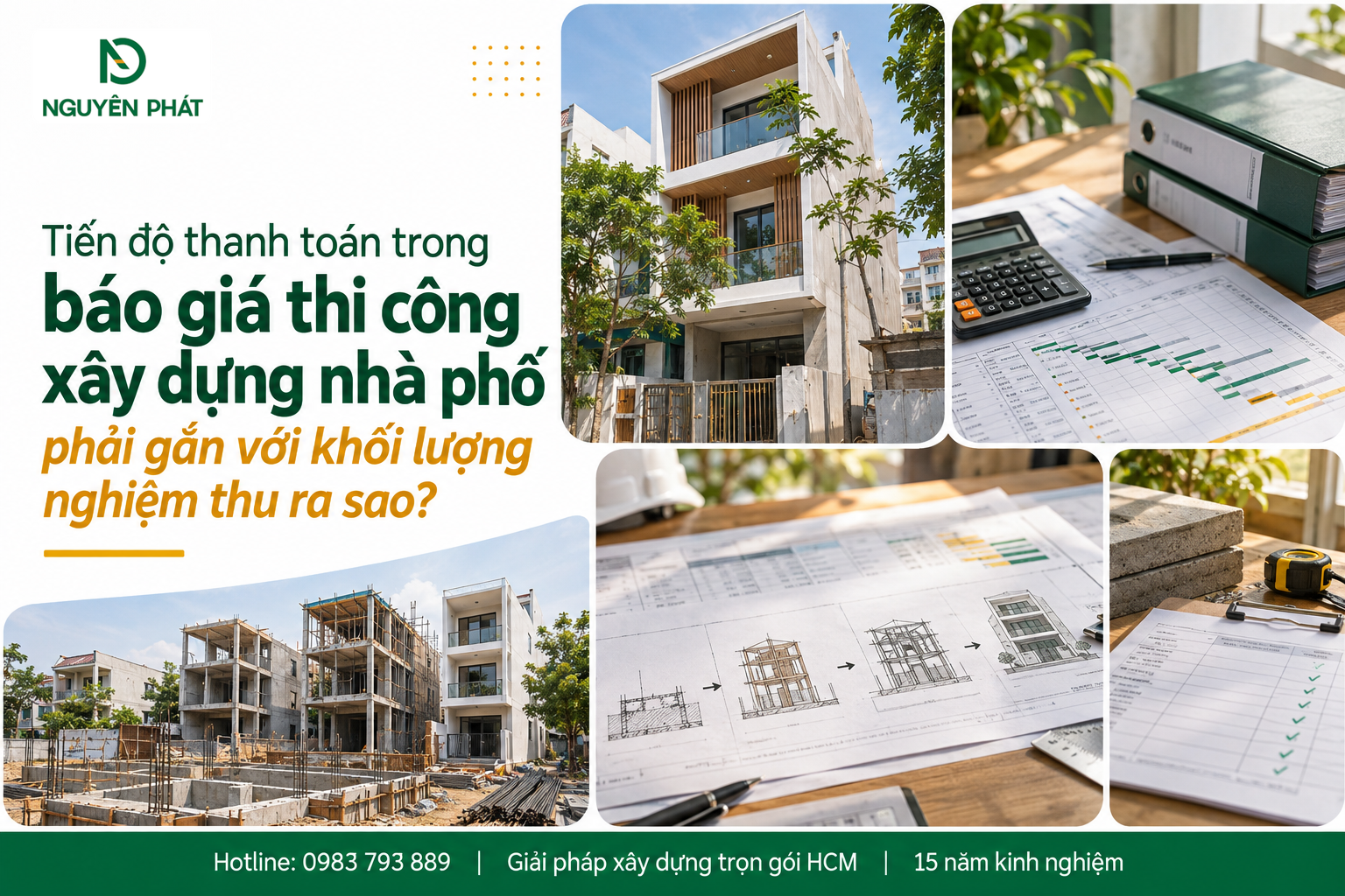 Tiến độ thanh toán gắn với nghiệm thu xây dựng nhà phố – Nguyên Phát (NP Group)