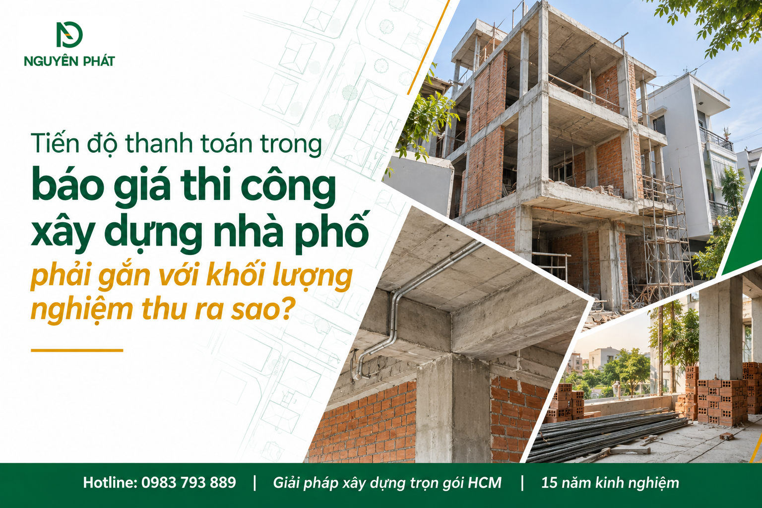 Thanh toán theo khối lượng nghiệm thu thi công nhà phố - Nguyên Phát (NP Group)