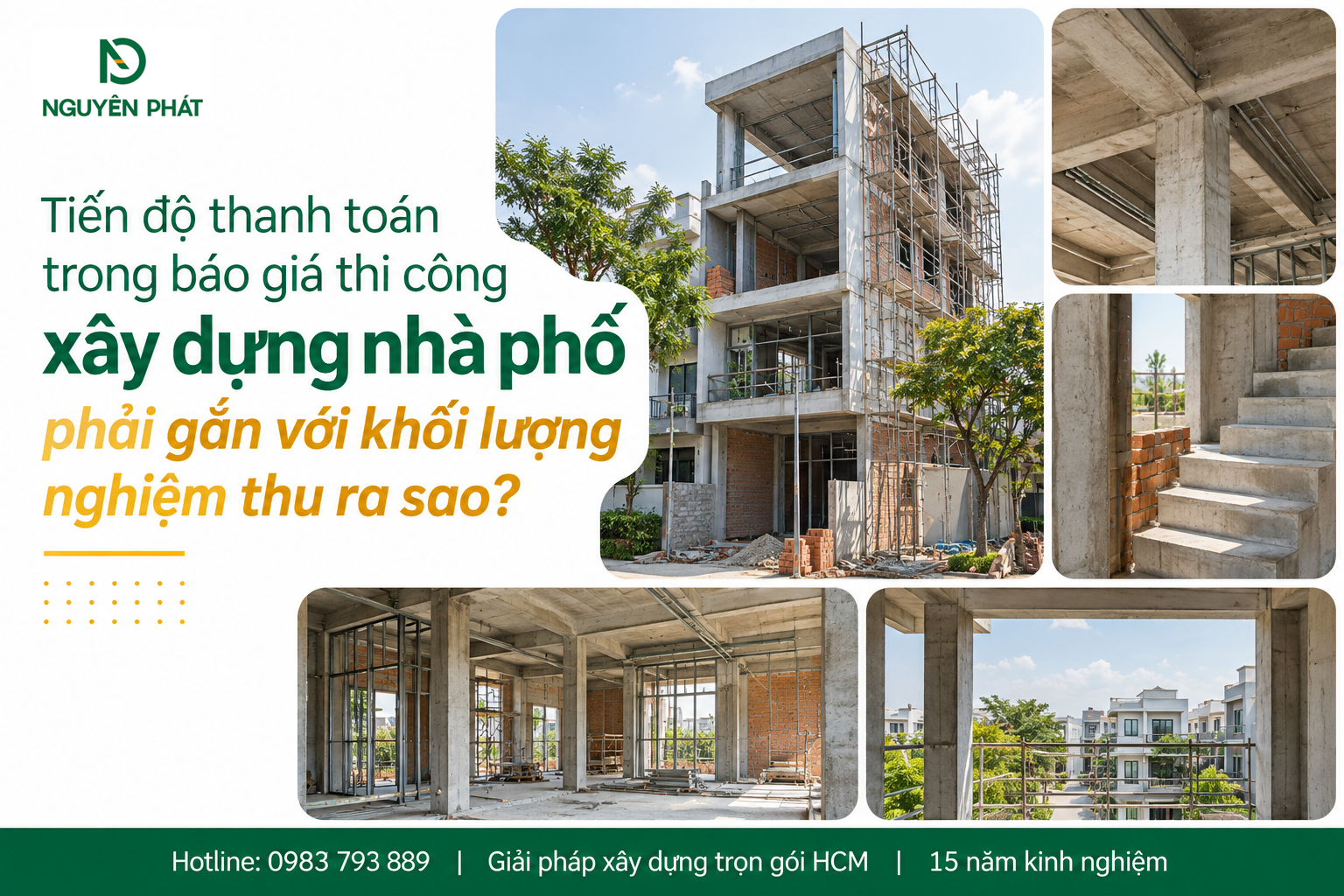 Tiến độ thanh toán theo khối lượng nghiệm thu nhà phố - Nguyên Phát (NP Group)