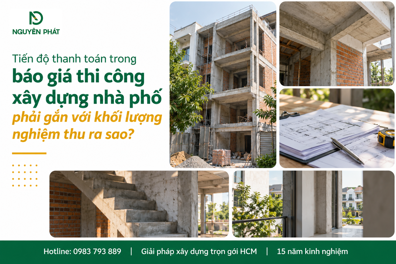 Tiến độ thanh toán gắn với khối lượng nghiệm thu nhà phố - Nguyên Phát (NP Group)