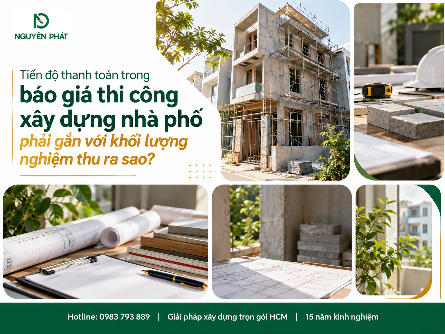 Theo dõi tiến độ thanh toán và nghiệm thu xây dựng nhà phố - Nguyên Phát (NP Group)