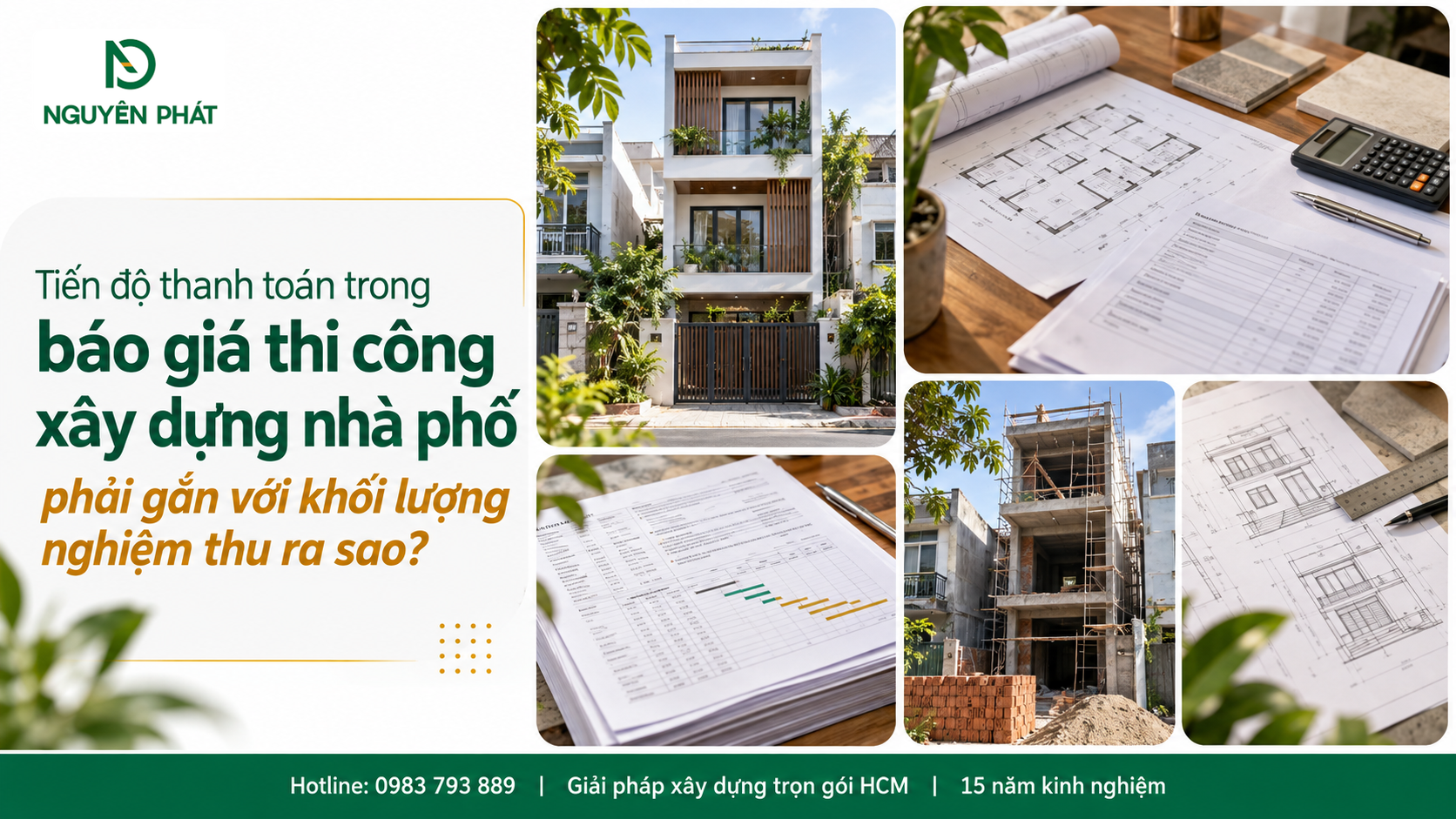 Tiến độ thanh toán gắn với khối lượng nghiệm thu nhà phố - Nguyên Phát (NP Group)