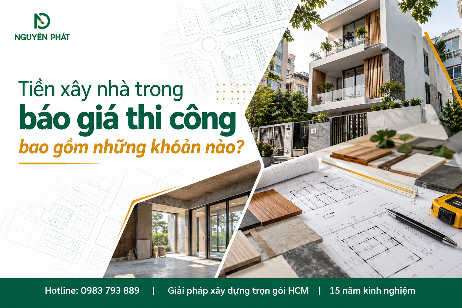Bảng phân tích chi phí xây nhà và kế hoạch thi công chuyên nghiệp - Nguyên Phát (NP Group)