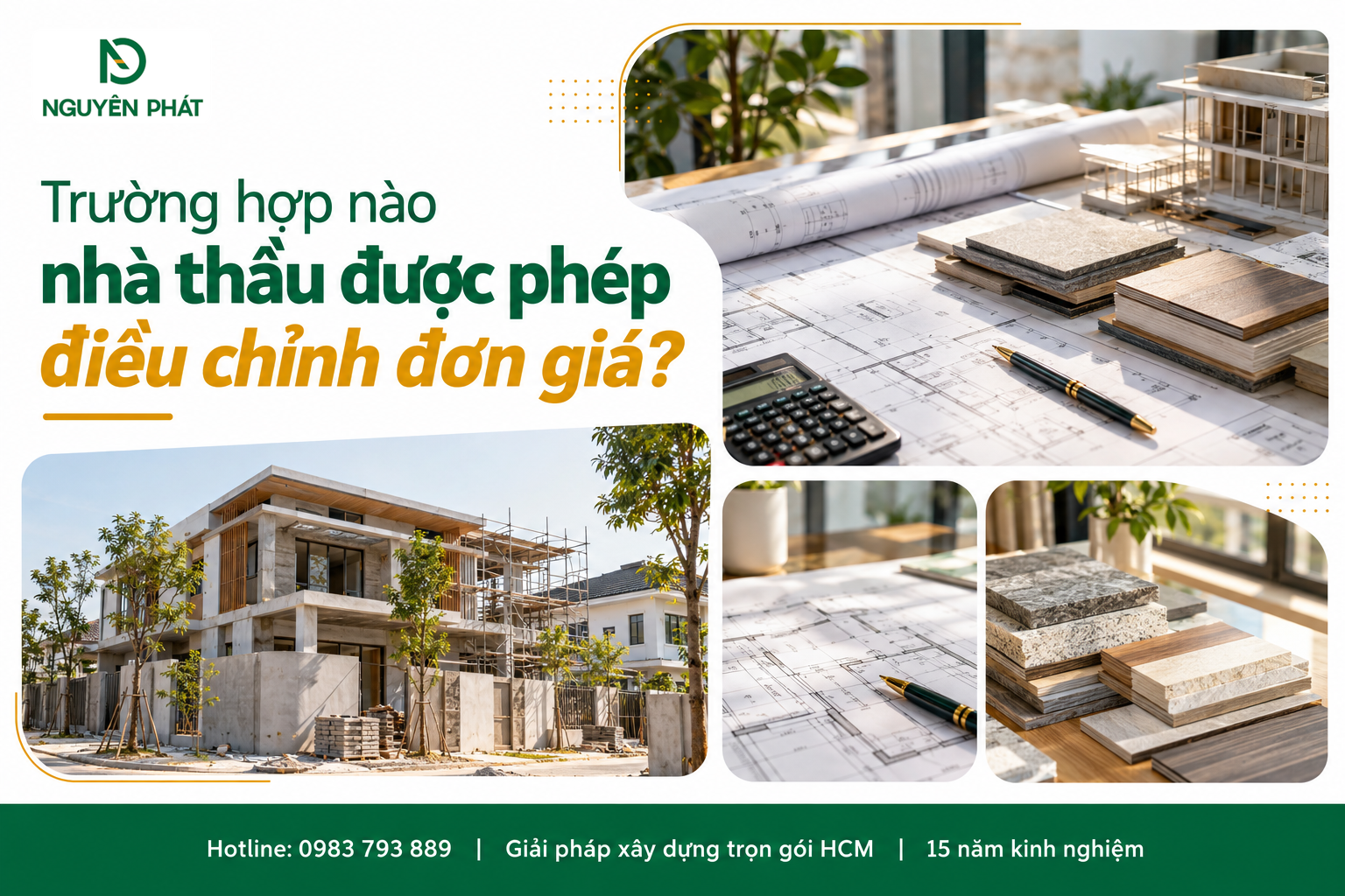 Điều chỉnh đơn giá thi công theo điều kiện hợp đồng - Nguyên Phát (NP Group)