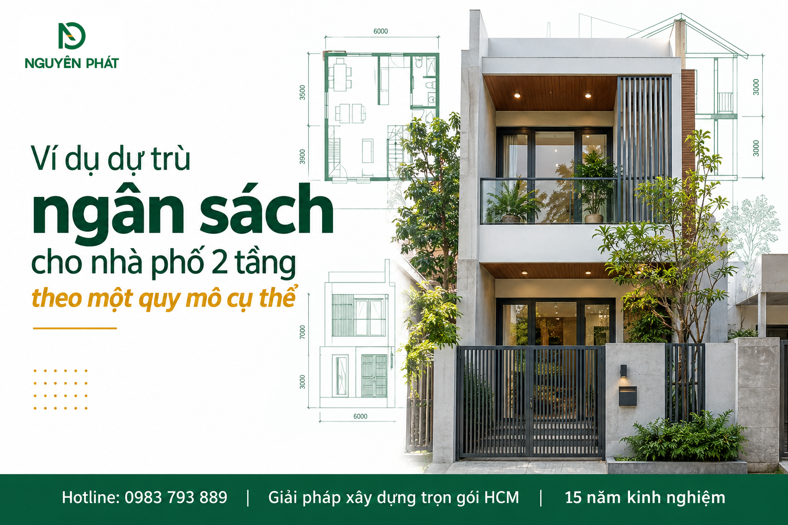 Dự trù ngân sách xây nhà phố 2 tầng theo quy mô cụ thể - Nguyên Phát (NP Group)