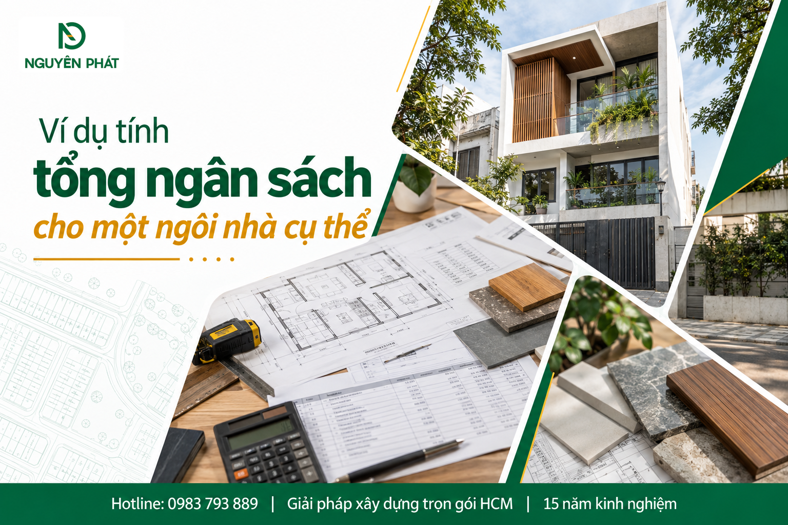 Ví dụ tính tổng ngân sách xây nhà cụ thể và thực tế - Nguyên Phát (NP Group)