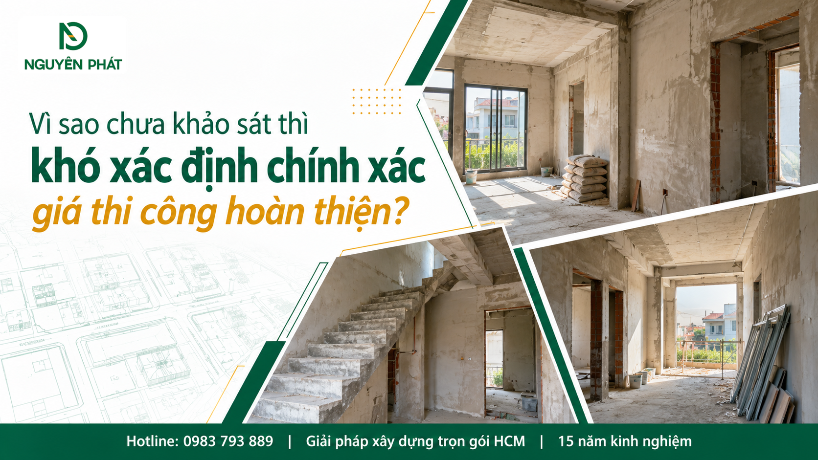 Khảo sát hiện trạng nhà trước khi xác định giá thi công hoàn thiện Nguyên Phát (NP Group)