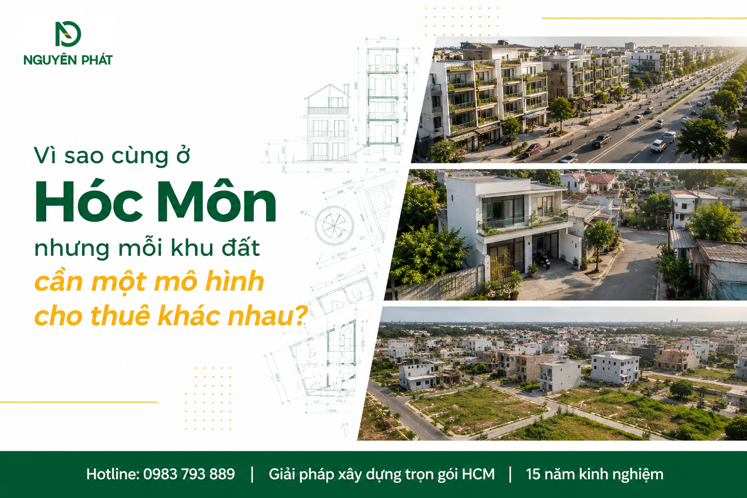Vì sao cùng ở Hóc Môn nhưng mỗi khu đất cần một mô hình cho thuê khác nhau?