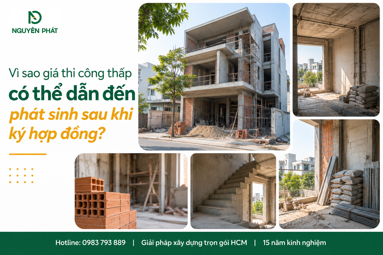 Rủi ro phát sinh chi phí khi chọn giá thi công nhà phố thấp - Nguyên Phát (NP Group)