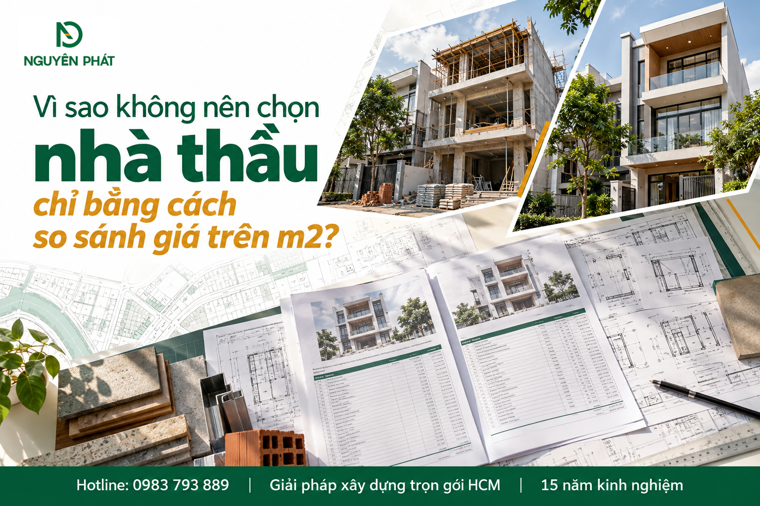 Không nên chọn nhà thầu chỉ dựa vào giá xây dựng mỗi m2 - Nguyên Phát (NP Group)