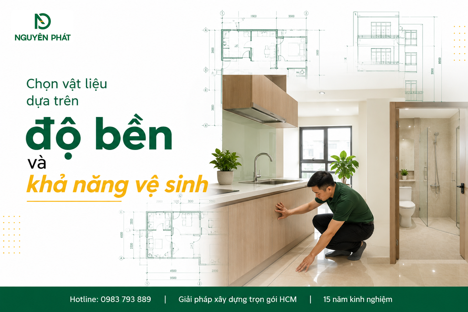 Chọn vật liệu dựa trên độ bền và khả năng vệ sinh